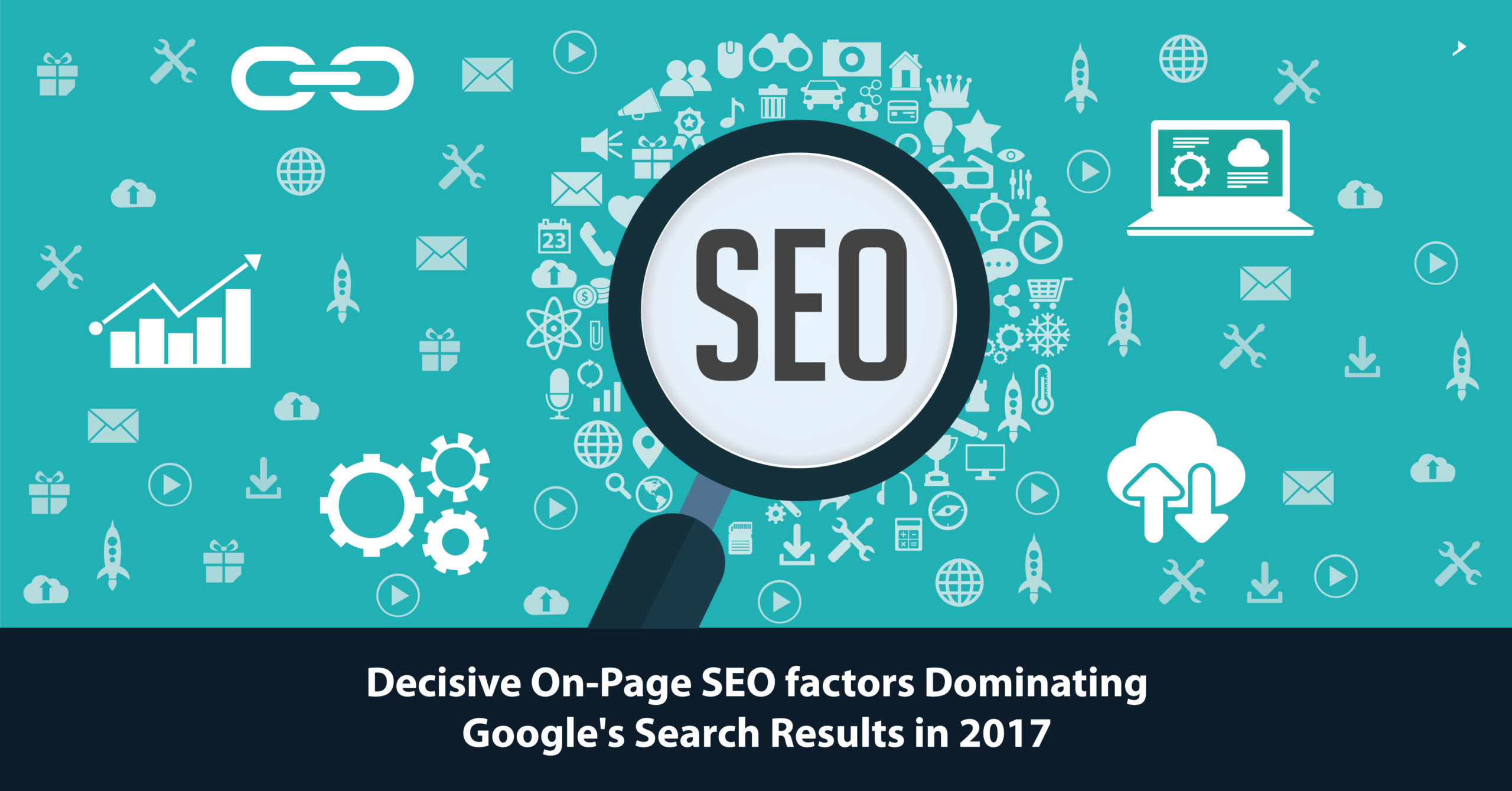 Decisive On-Page SEO factors Dominating Google's Search Results in 2017