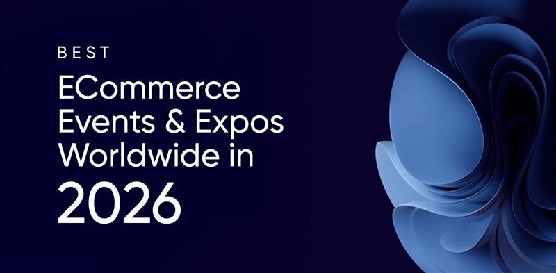 Ecommerce Events and Expos Worldwide – 2026