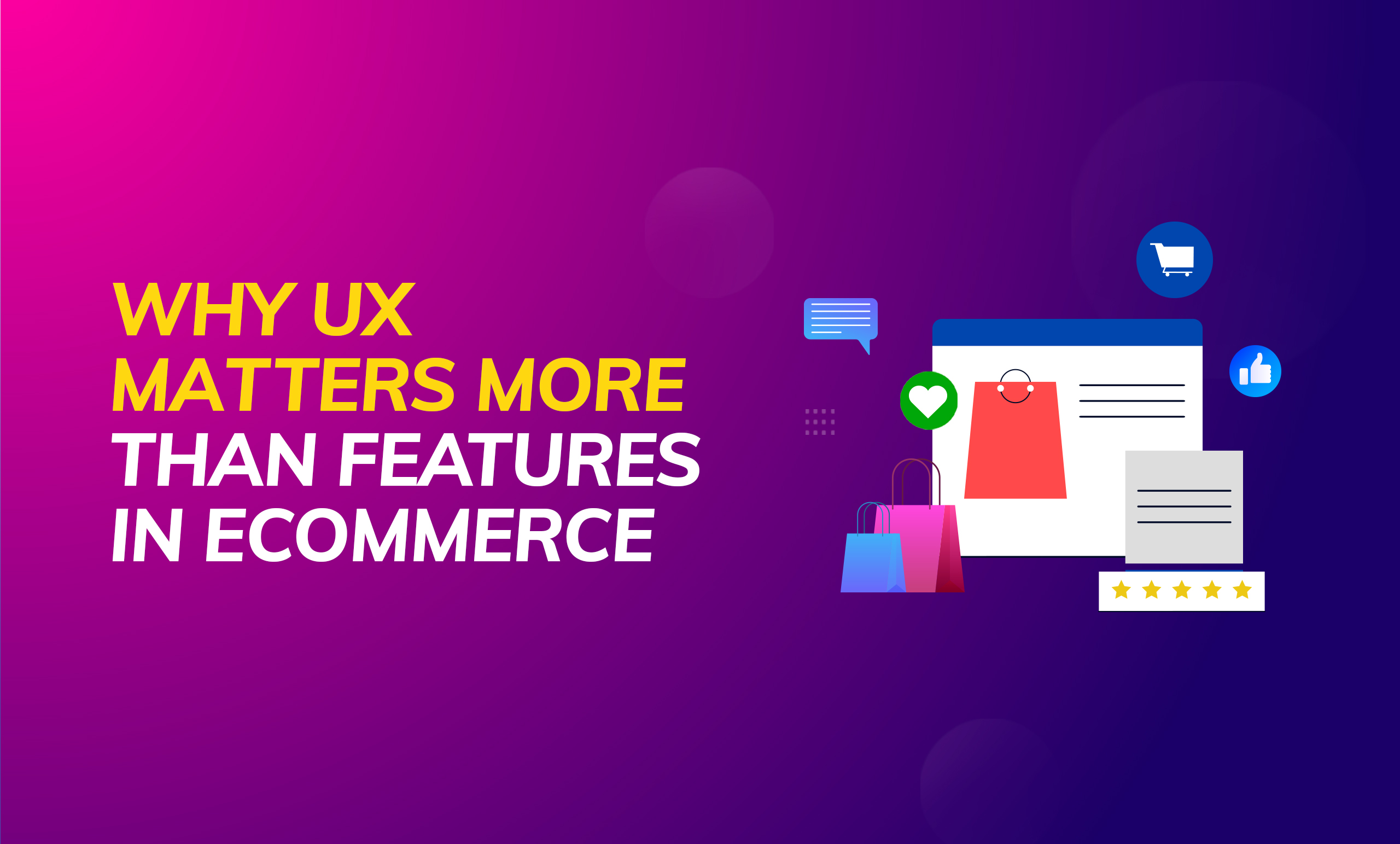 Why User Experience Matters More Than Features in eCommerce
