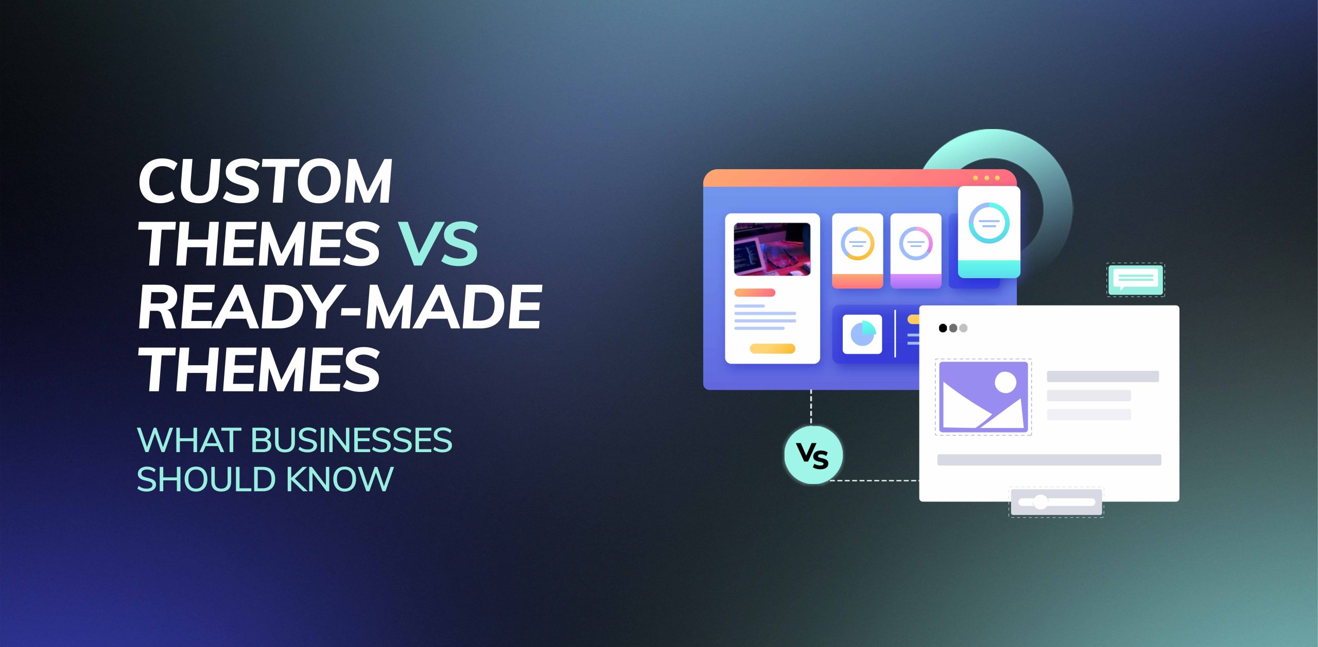 Custom vs ready-made themes comparison