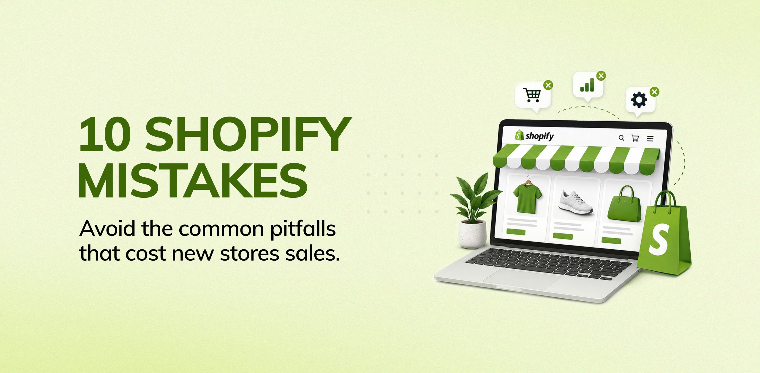 10 Shopify Mistakes New Store Owners Make