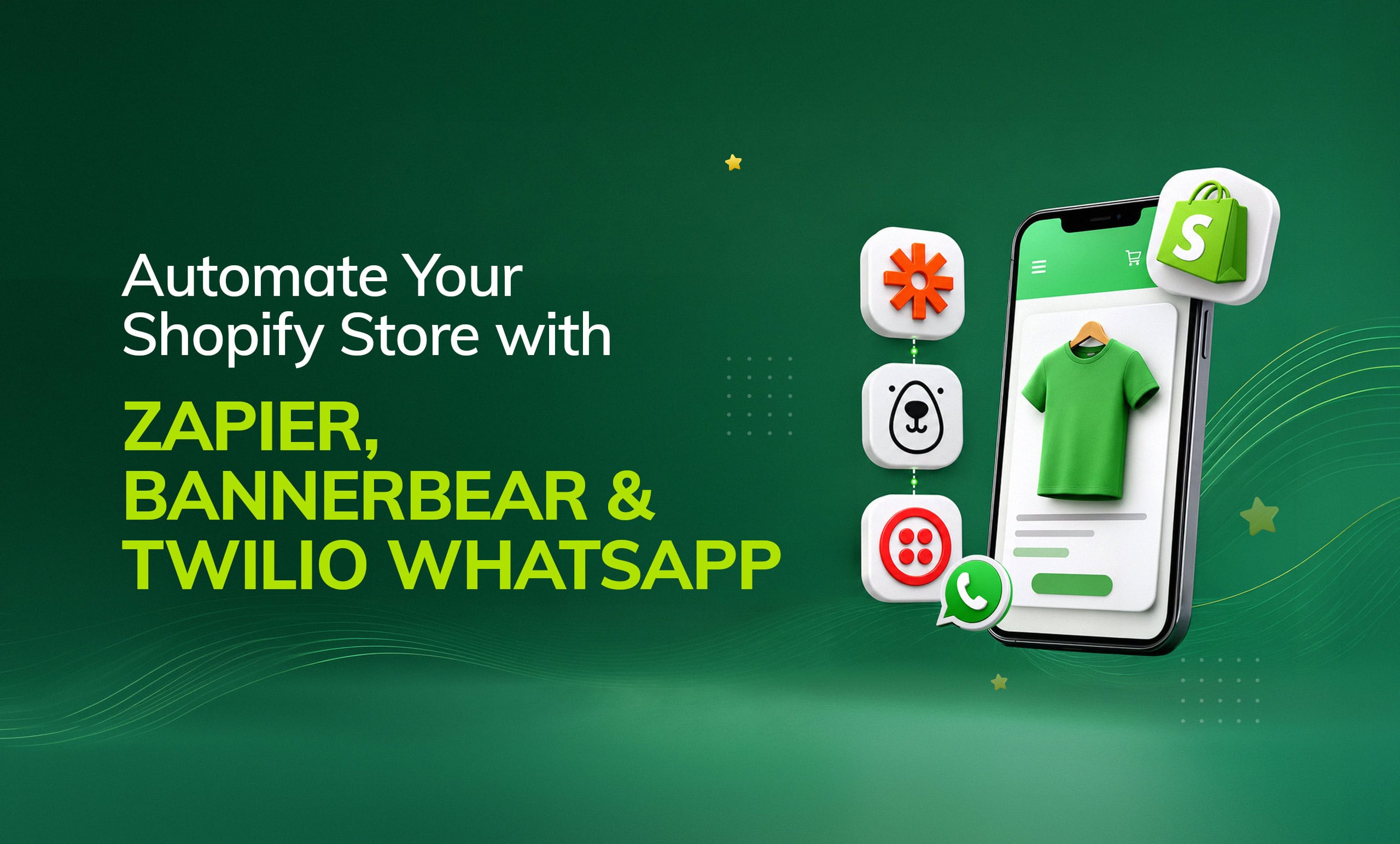 Automate Your Shopify Store with Zapier, Bannerbear & Twilio WhatsApp