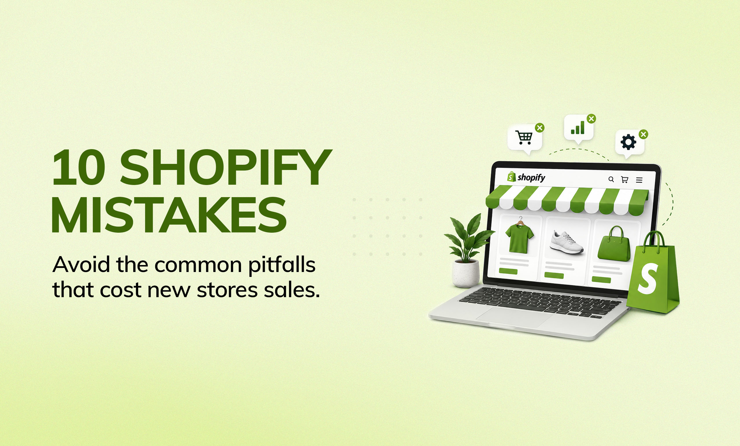 10 Shopify Mistakes New Store Owners Make