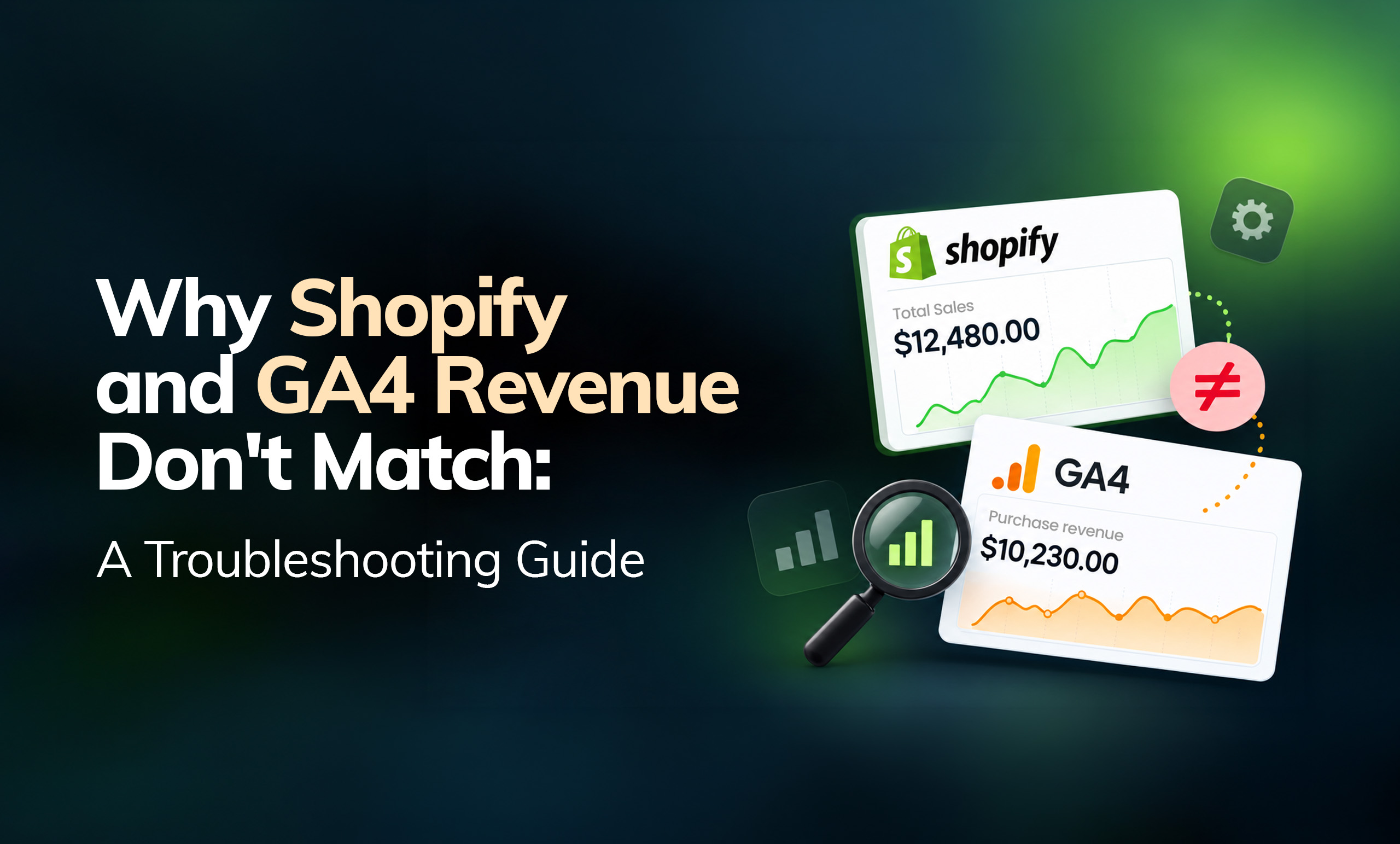 Why Shopify and GA4 Revenue Don't Match: A Troubleshooting Guide